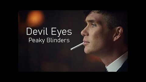 Peaky Blinders - Devil Eyes