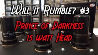 WILL IT RUMBLE? #3 - TONE PRIEST PRINCE OF DARKNESS 15 WATT GUITAR HEAD