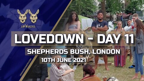 LOVEDOWN LONDON DAY 11 - 10TH JUNE 2021