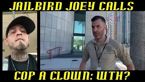 Frauditor Jailbird Joey Calls Cop a Clown in Miami, Florida: WTH?