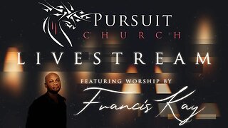 Pursuit Church Online Service