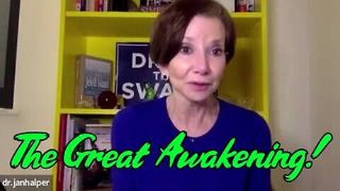 Dr. Jan Halper-Hayes- The Great Awakening!