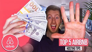 Top 5 Airbnb Hosting Tips: Wish I Knew Before Starting (2022)