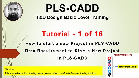 Tutorial-1:Learn how to start a new OHTL Design project in PLS-CADD | Iram Hameed Rather