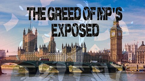 UK MP's for Hire, Greed Exposed: £10,000 a day!!!