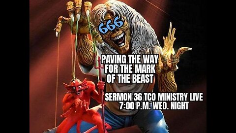 WED. NIGHT LIVE 7PM PST PAVING THE WAY FOR THE MARK OF THE BEAST