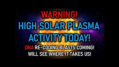 DNA - Recoding High Plasma Blasts are Coming Today! Will see Where it Takes Us!