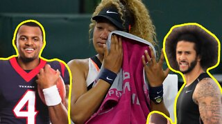 Naomi Osaka CRIES After Being Heckled, Colin Kaepernick Gets SLAMMED, Deshaun Watson No Charges