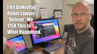 I used DoNotPay App Robot Lawyer 175X this is what happened.