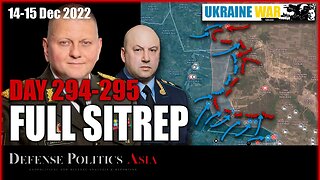 [ Ukraine SITREP ] Day 294-295 (14-15/12) Summary: Ukraine reinforcing Bakhmut Front w more troops