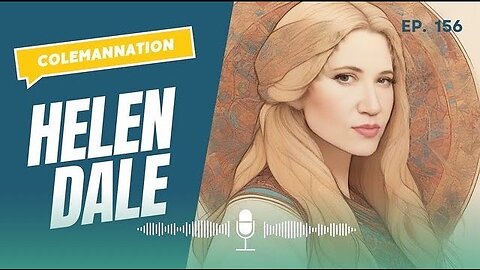 ColemanNation Podcast - Episode 156 | Helen Dale: Not On Your Team, But Always Fair