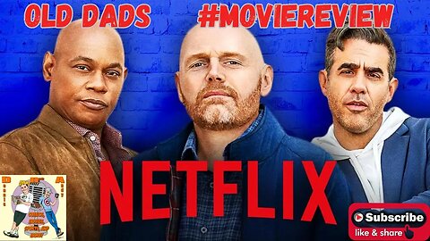 Old Dad's Netflix Movie Review #MovieReview