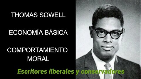 Thomas Sowell - Comportamiento moral