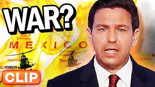 DeSantis wants to INVADE Mexico?!!!