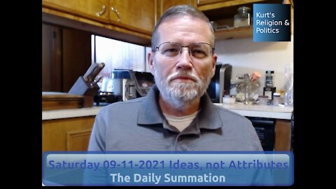 20210911 Ideas, not Attributes - The Daily Summation