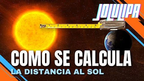 En Vivo con JOLULIPA - ¿Cómo calculamos la distancia entre el sol y la tierra?