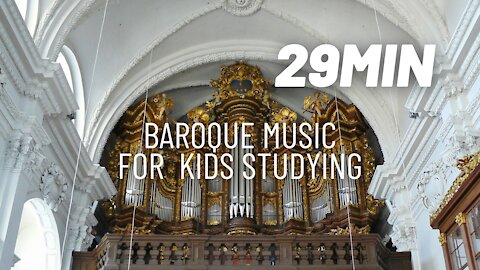 Baroque Music for Kids Studying 29min