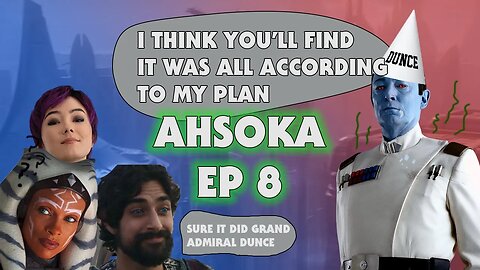 Asshoka Episode 8 Grand Admiral Thrawn showcases the height Dunceness