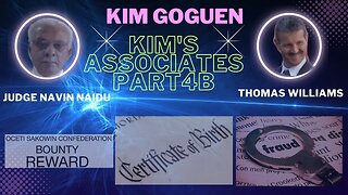 Kim Goguen INTEL | Associates Exposed | Part 4b | Judge/Doctor Navin Chandra Naidu