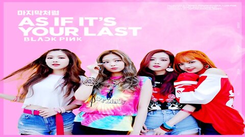 Music Reaction To BLACKPINK 마지막처럼 AS IF IT’S YOUR LAST LYRIC VIDEO