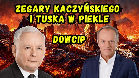 Zegary kłamstw Jarka i Donalda Piekielny Kawał