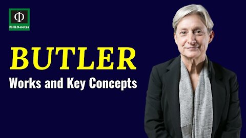 Judith Butler - Works and Key Concepts