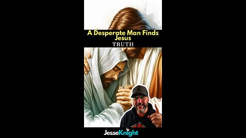 A Desperate Man Finds Jesus! 🥹 #faith #jesus #christ #god #gospel #truth #healing #miracles