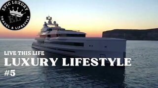 Live THIS Life: Luxury Lifestyle #5