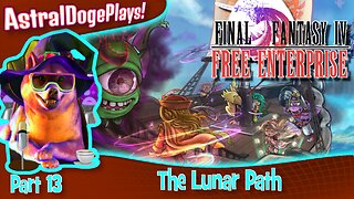 FF4: Free Enterprise ~ Part 13: The Lunar Path