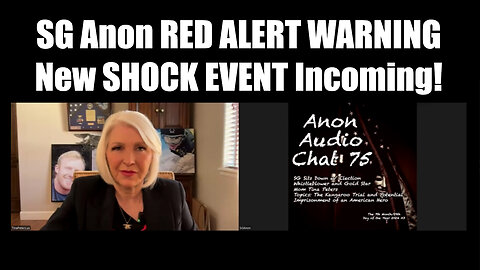 SG Anon RED ALERT WARNING - New SHOCK EVENT Incoming!