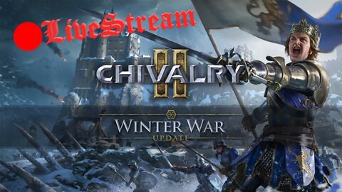 Winter War Update (Continued) | Chivalry 2 LiveStream