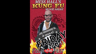 MESS HALL FRIDAY KUNG FU FEST IP MAN TRILOGY #1