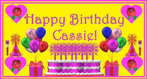 Happy Birthday 3D - Happy Birthday Cassie - Happy Birthday To You - Happy Birthday Song