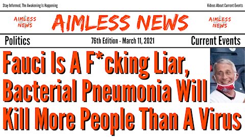 Fauci Is A F*cking Liar, Bacterial Pneumonia Will Kill More People Than A Virus