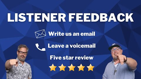 Get featured in an upcoming show! Leave us a voicemail! Write a review!