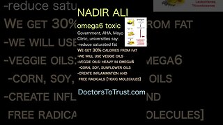 Nadir Ali. We get 30% calories from fat. veggie oils: create inflammation and free radicals