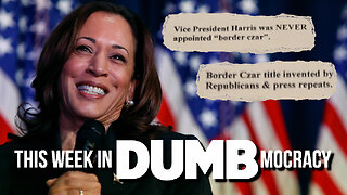 This Week in DUMBmocracy: Kamala's Talking Points LEAKED As Media Covers Her Failed Border Policies!