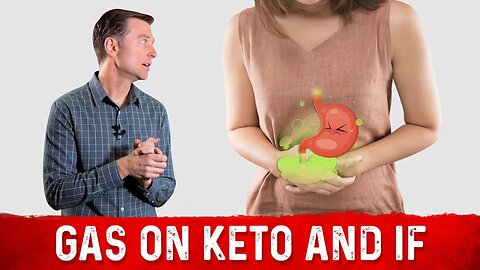 Why Am I Getting Gas & Bloating on Keto Diet? – Dr. Berg