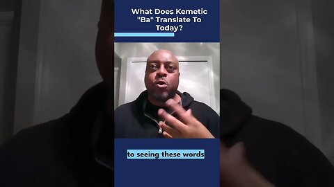 What does the Kemetic Meaning of "Ba" translate to today