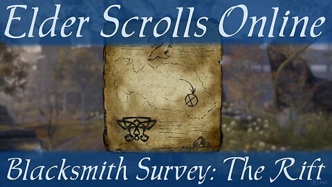 Blacksmith Survey: The Rift [Elder Scrolls Online]