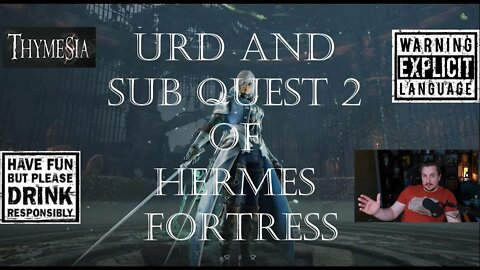 Urd and Sub Quest 2 of Hermes Fortress