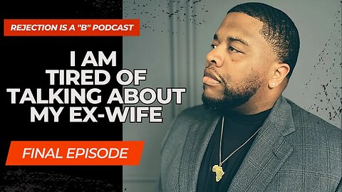 FORGIVING MY EX-WIFE FOR REJECTING ME 😳🤯🙏 | The best episode of this series!!!