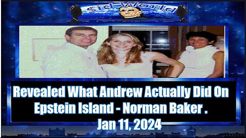 Revealed What Andrew Actually Did On Epstein Island - Norman Baker