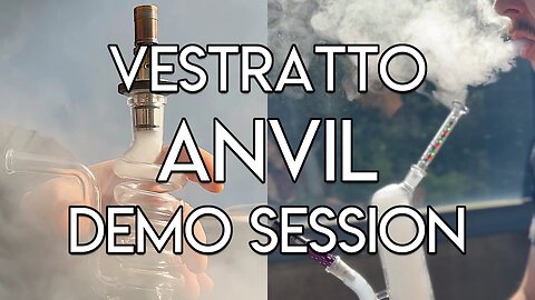 Vestratto Anvil Demo Session | Thick, Tasty Hits | Sneaky Pete Vaporizer Reviews