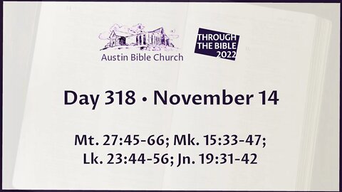 Through the Bible 2022 (Day 318)