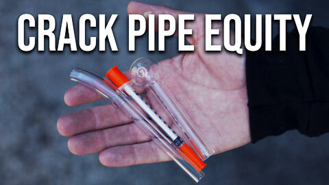 Crack Pipe Equity | Dumbest Bill in America