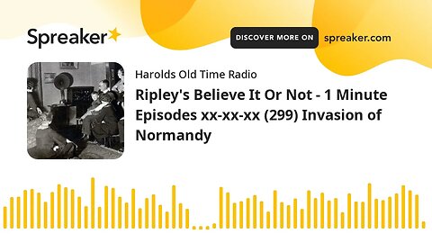 Ripley's Believe It Or Not - 1 Minute Episodes xx-xx-xx (299) Invasion of Normandy
