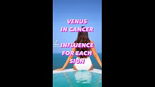 VENUS IN CANCER - Influence for each astrology sign #astrology #allsigns #tarotary