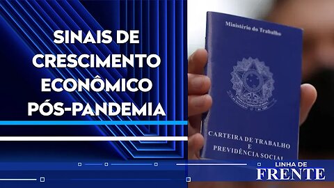 IBGE divulga que desemprego no Brasil tem a menor taxa desde 2015 | LINHA DE FRENTE