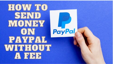 How To Send Money on Paypal Without a Fee - Paypal How To Send Money To Friends and Family No Fee